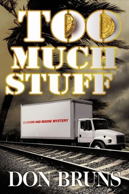 Too Much Stuff: A Novel by Don Bruns (English) Paperback Book