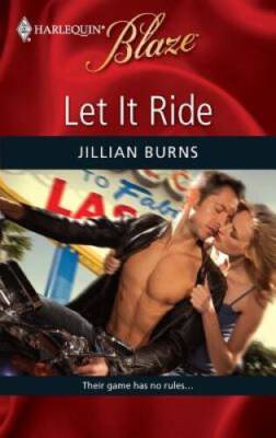 Let It Ride - Mass Market Paperback By Juliet Burns - GOOD