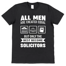 Solicitor T-Shirt Best Equal Slogan Husband Grandad Dad Gift Court Law Legal