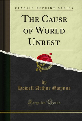 #ad The Cause of World Unrest Classic Reprint $22.58