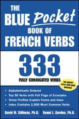 The Blue Pocket Book of French Verbs : 333 Fully Conjugated Verbs by Ronni L....