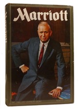 Robert O'Brien MARRIOTT The J. Willard Marriott story 1st Edition 1st Printing