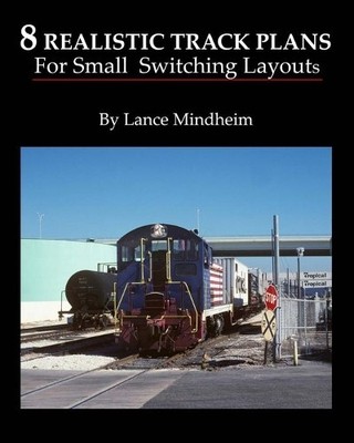 Lance Mindheim 8 Realistic Track Plans For Small Switc (Taschenbuch) (US IMPORT)