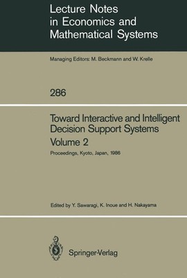 Toward Interactive and Intelligent Decision Support Systems Yoshikazu Sawaragi