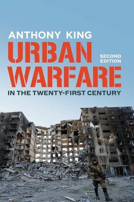 Anthony King | Urban Warfare in the Twenty-First Century | Taschenbuch (2025)
