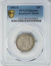 1896-S Barber Quarter 25c G Detail PCGS Genuine Secure 950474-58
