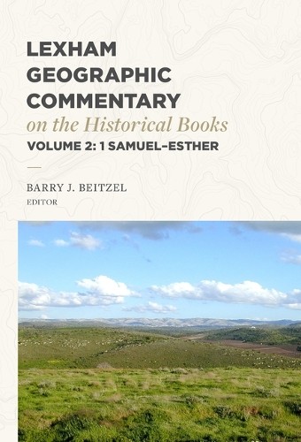 Lexham Geographic Commentary on the Historical Books, Volume ... - 9781683598107