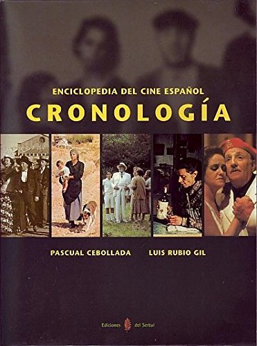 Enciclopedia del cine español: Cronología (2 volúmenes) (El arte de vivir)
