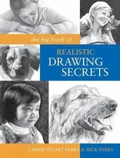 The Big Book of Realistic Drawing Secrets: Easy Techniques for drawing people, a