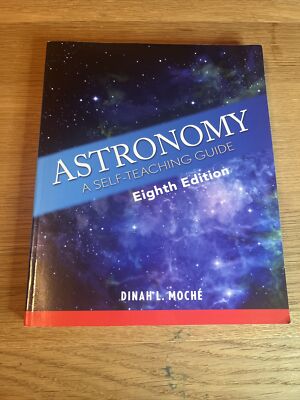 Astronomy: A Self-Teaching Guide Eighth Edition by Dinah L Moche (Paperback 2014