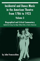 John Franceschina | Incidental And Dance Music In The American Theatre From...
