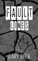 Gary Beck | Fault Lines | Taschenbuch | Englisch (2016) | Ean 9781941058558