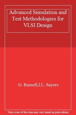 Advanced Simulation and Test Methodologies for VLSI Design (Read