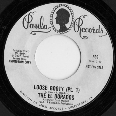 The El Dorados / Loose Booty - pt.1 & pt. 2 / Paula Records US 1972 Rare Funk 45