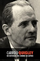 Carroll Quigley | Carroll Quigley, Un Historien Pas Comme Les Autres | Buch