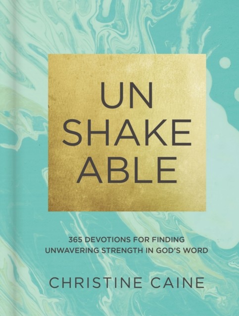 Unshakeable by Christine Caine (Hardback Book)