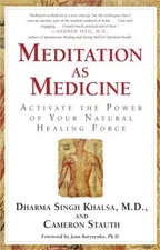 Meditation as Medicine: Activate the Power of Your Natural Healing Force (Paperb