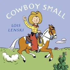 Cowboy Small (Lois Lenski Books) - Board book By Lenski, Lois - GOOD