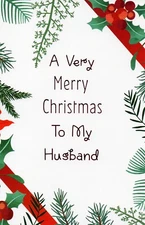 Simple & Loving MERRY CHRISTMAS Card FOR HUSBAND by Popular Greetings + Envelope