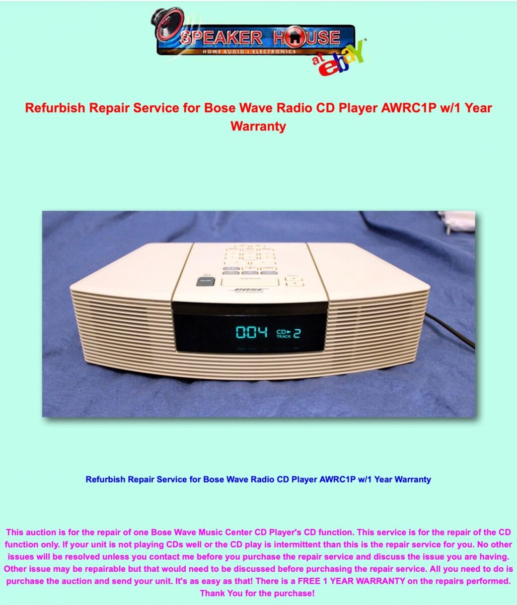 Refurbish Repair Service for Bose Wave Radio CD Player Refurbish Repair Service for Bose Wave Radio CD Player