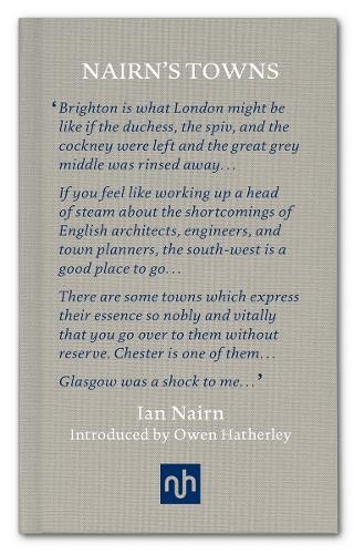 Nairn's Towns by Ian Nairn, Owen Hatherley - 9781907903816