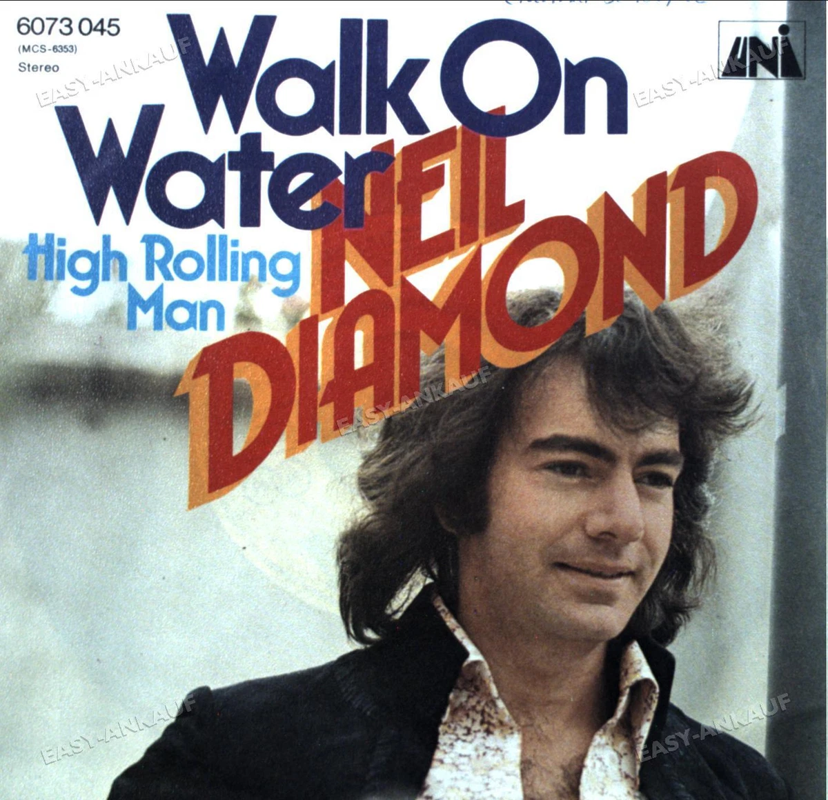 Neil Diamond - Walk On Water / High Rolling Man 7" (VG/VG) .