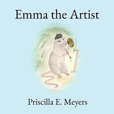 Emma the Artist by Priscilla E. Meyers (English) Paperback Book