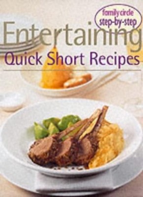 Step by Step Quick Entertaining (Step by step guide series),Fami