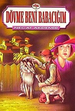 Dövme Beni Babac???m, Necat Akdemir