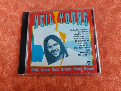 Neil Young - Only Love can Break your Heart -   CD.
