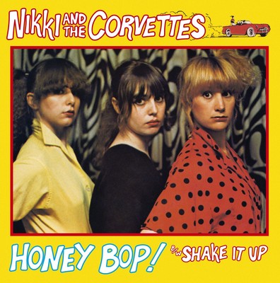 Nikki and the Corvettes Honey Bop!/Shake It Up (Vinyl) 7'' Single Coloured Vinyl