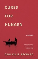 Deni Ellis Bechard Cures for Hunger (Taschenb...