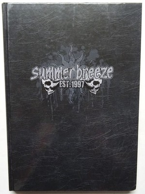 Summer Breeze 1997 - 2007 10 Years Of Rock A Metallic Decade Est. 1997 Buch Book