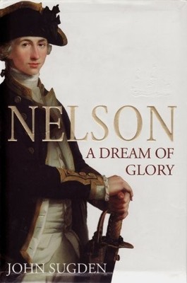 Nelson: A Dream of Glory, Sugden, Dr John