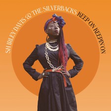 Shirley Davis & the Silverbacks - Keep on Keepin' on (LP) New Sealed Vinyl