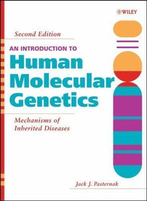 An Introduction to Human Molecular Genetics: Mechanisms of Inherited Diseases b