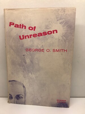 Path of Unreason by George O. Smith First Edition Gnome Press 1958 