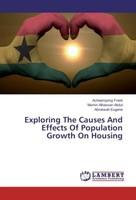 Exploring The Causes And Effects Of Population Growth On Housing Acheampong Fran