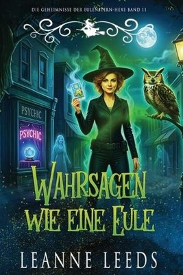 Wahrsagen wie eine Eule by Leanne Leeds (German) Paperback Book