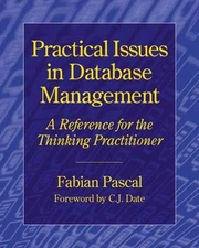 PRACTICAL ISSUES IN DATABASE MANAGEMENT: A REFERENCE FOR By Fabian Pascal *VG+*