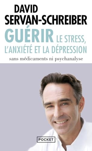 Guerir: le stress, l'anxiete et la depression sans me... by Servan-Schreiber, DaFREE US DELIVERY | ISBN: 2266219510 | Quality Books