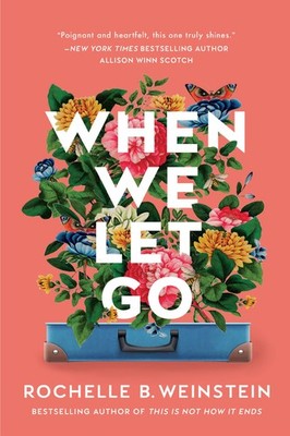 When We Let Go - paperback Weinstein, Rochelle B.