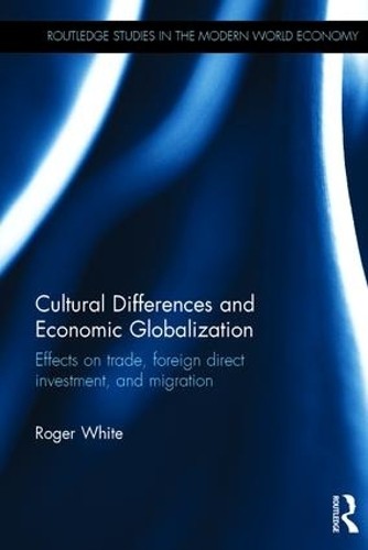 Cultural Differences and Economic Globalization - 9781138891807