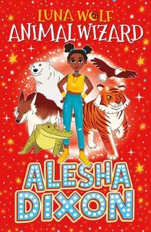Luna Wolf: Animal Wizard von Dixon, Alesha | Buch | Zustand gut