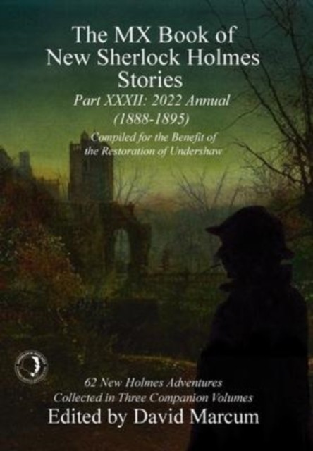 The MX Book of New Sherlock Holmes Stories - XXXII (Hardback Book)