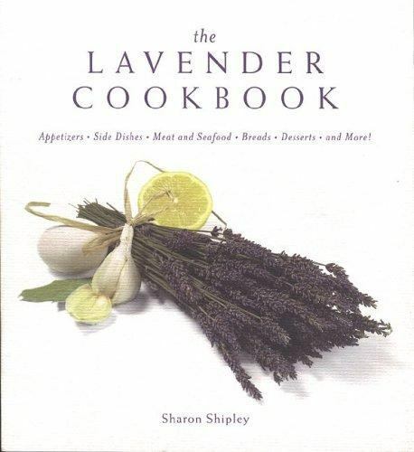 The Lavender Cookbook by Shipley, Sharon