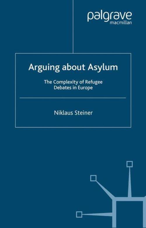 Thumbnail - Arguing About Asylum | N. Steiner | The Complexity Of Refugee Debates