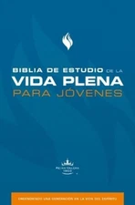 Biblia de Estudio de la Vida Plena Para Jóvenes (Tapa Dura) (Hardback)