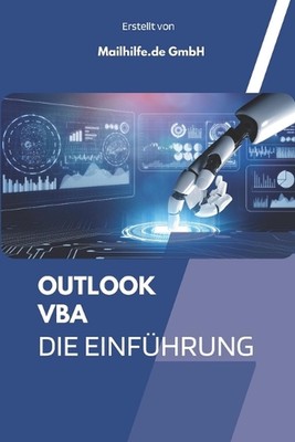 Einfhrung in Outlook VBA: Outlook Programmieren - So Einfach Geht's Mit Vielen C
