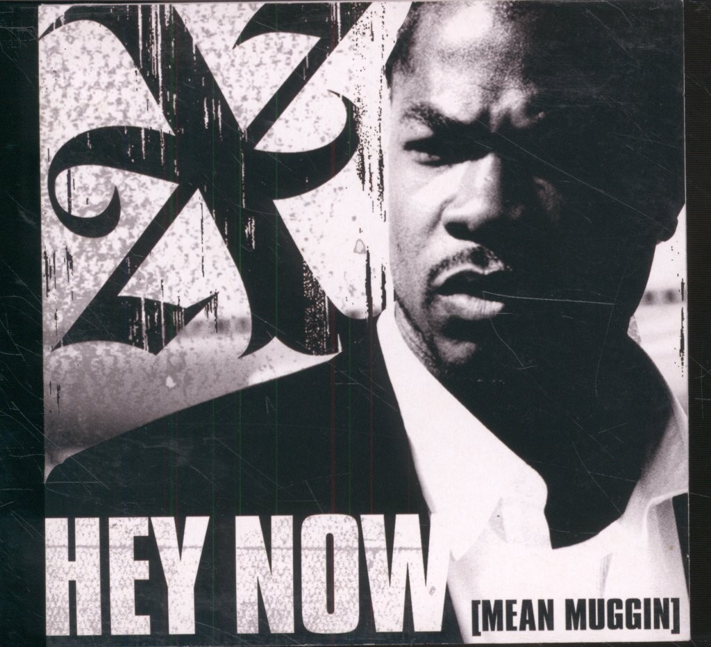 Xzibit Hey Now (Mean Muggin) CD Europe Columbia 2004 single in card sleeve